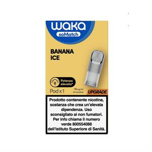 WAKA SOMATCH POD - BANANA ICE 18MG
